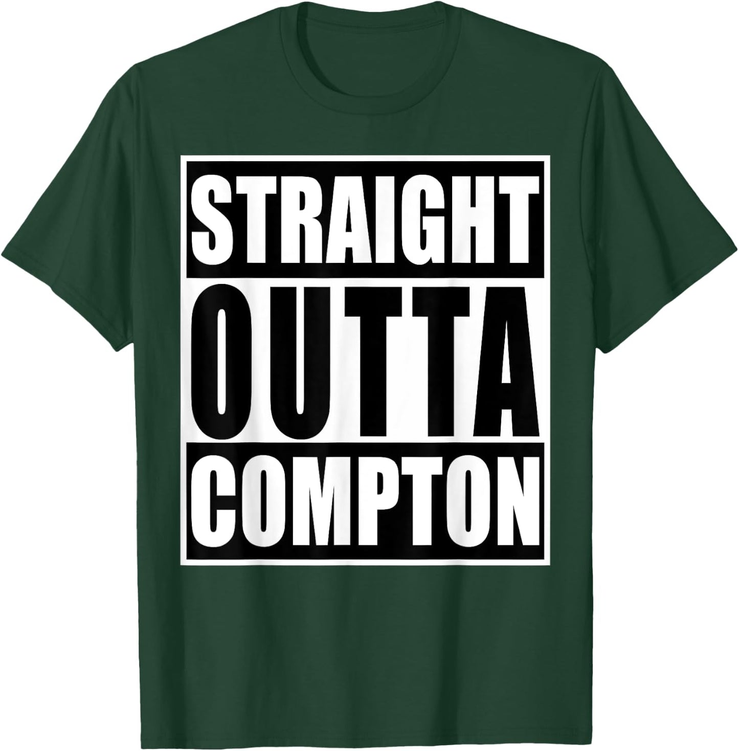 Straight Out Of Compton Funny Graphic T-Shirt - T-Shirt | Forest