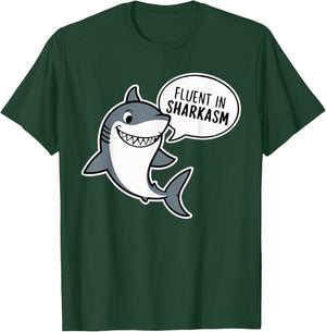 Funny Inappropriate Shark Lover Gifts Fluent In Sharkasm T-Shirt - T-Shirt | Forest