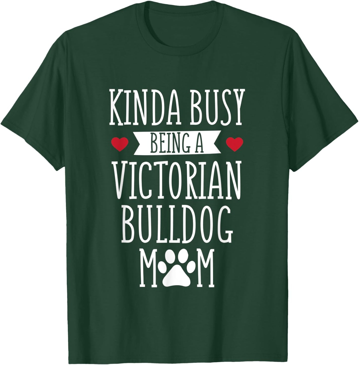 Victorian Bulldog Mom Bulldog Mama Dog Lover Gift Men Women T-Shirt - T-Shirt | Forest