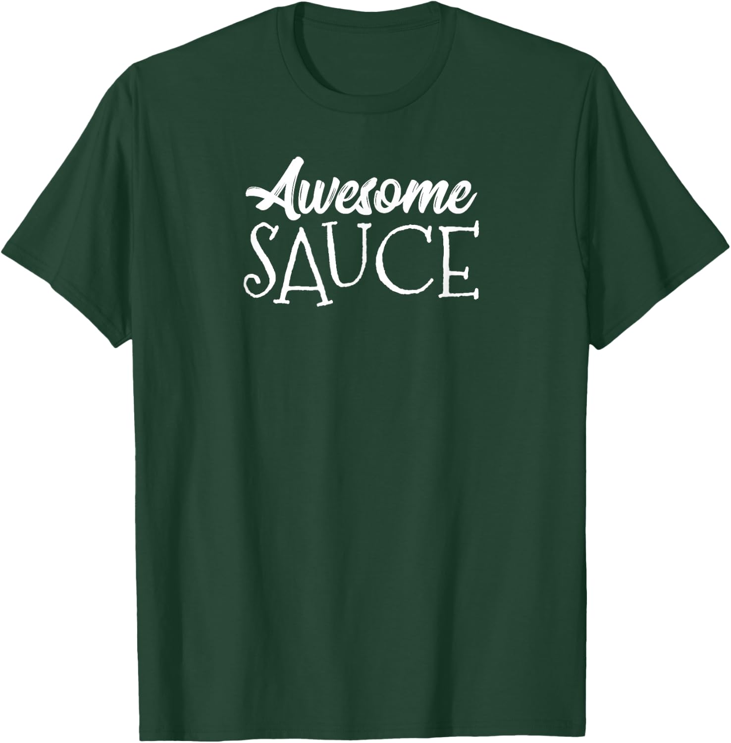 Awesome Sauce T-Shirt - T-Shirt | Forest
