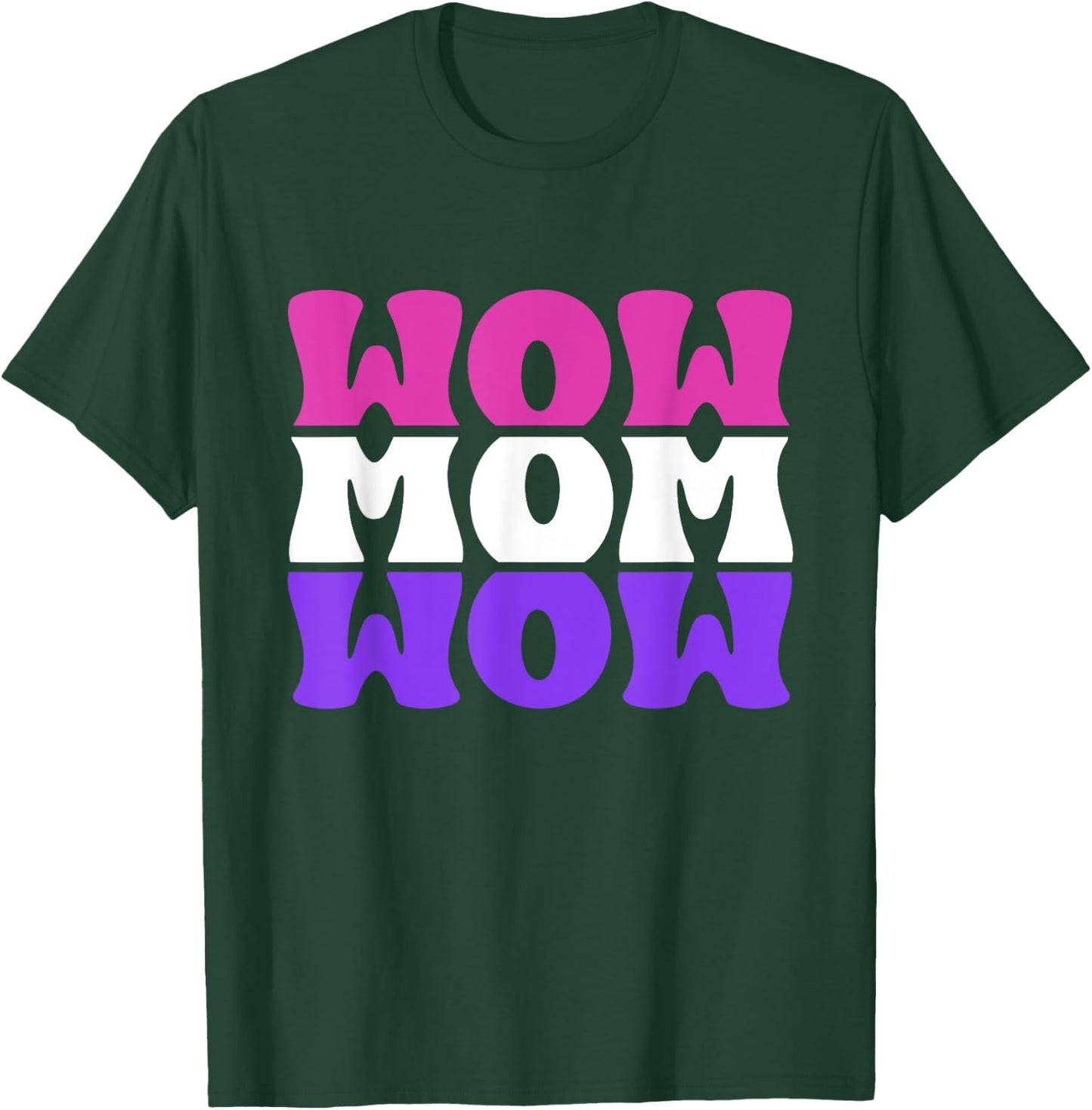 Wow Mom Wow Cute Mirrored Mother's Day Best Mom Mama T-Shirt - T-Shirt | Forest