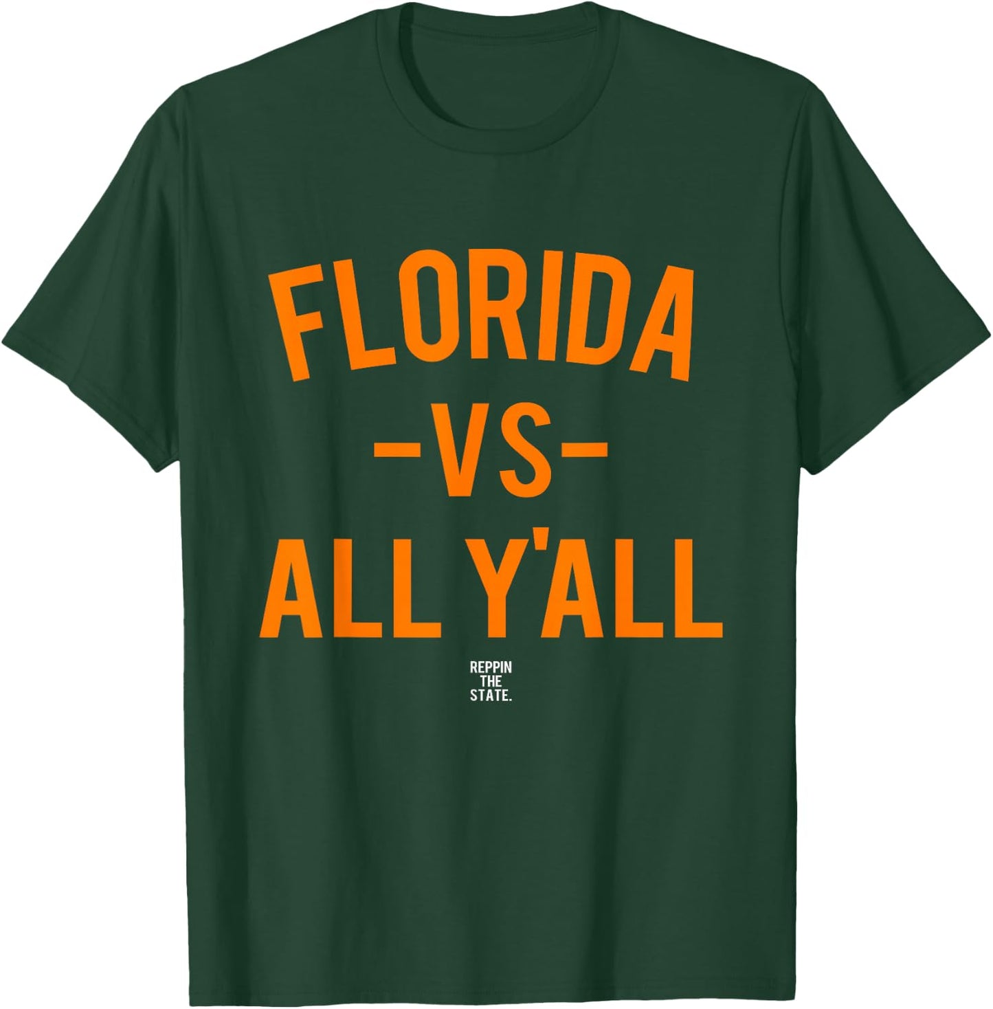 Florida Versus All Yall T-Shirt - T-Shirt | Forest