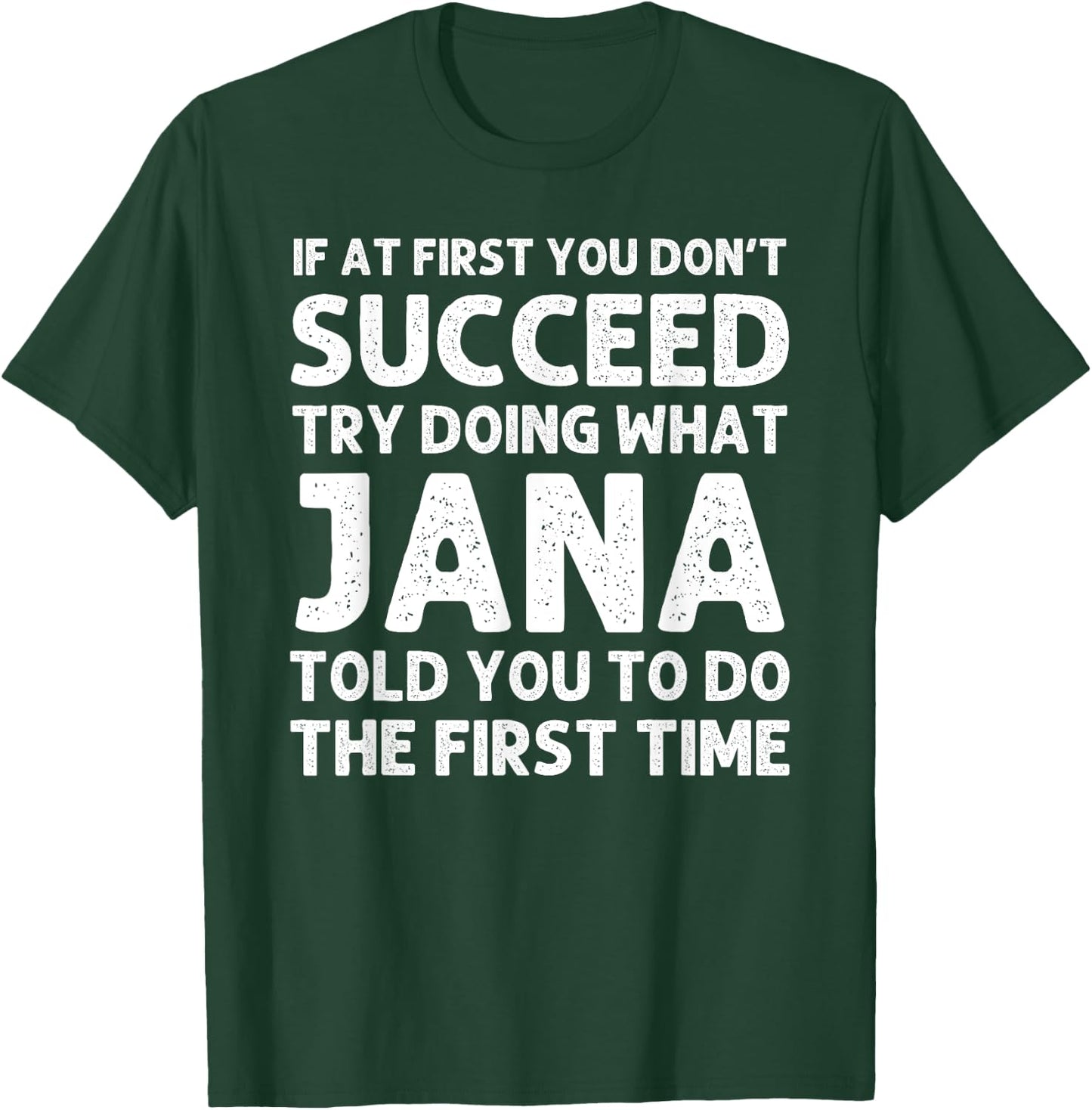 JANA Name Personalized Birthday Funny Christmas Joke T-Shirt - T-Shirt | Forest