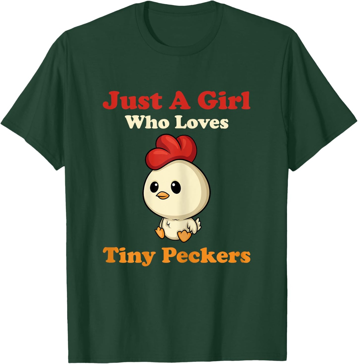 Just A Girl Who Loves Tiny Peckers Funny Chicken Whisperer T-Shirt - T-Shirt | Forest
