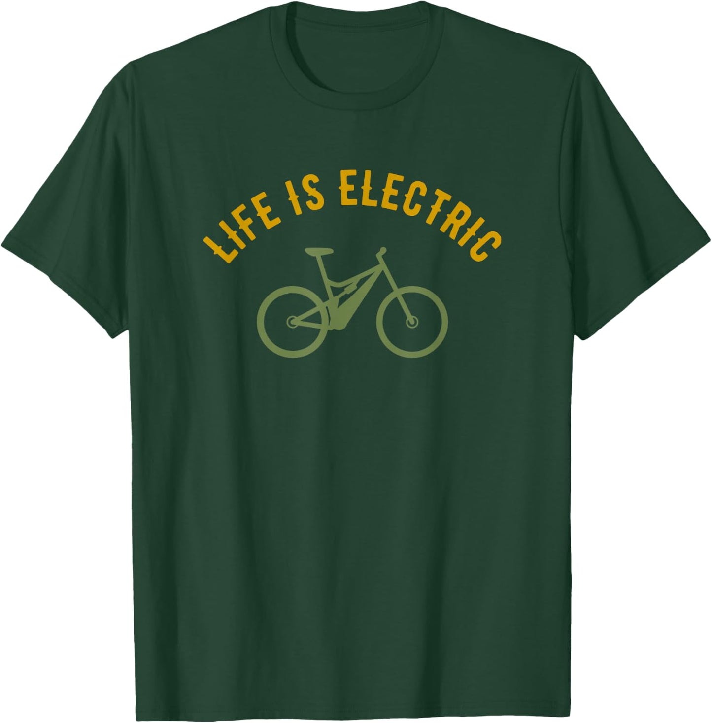 Life is Electric E-Bike T-Shirt - T-Shirt | Forest