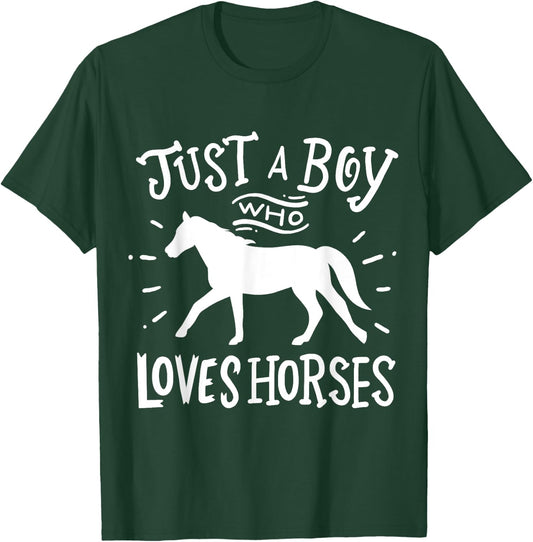Horse Just A Boy Who Loves Horses Gift T-Shirt - T-Shirt | Forest