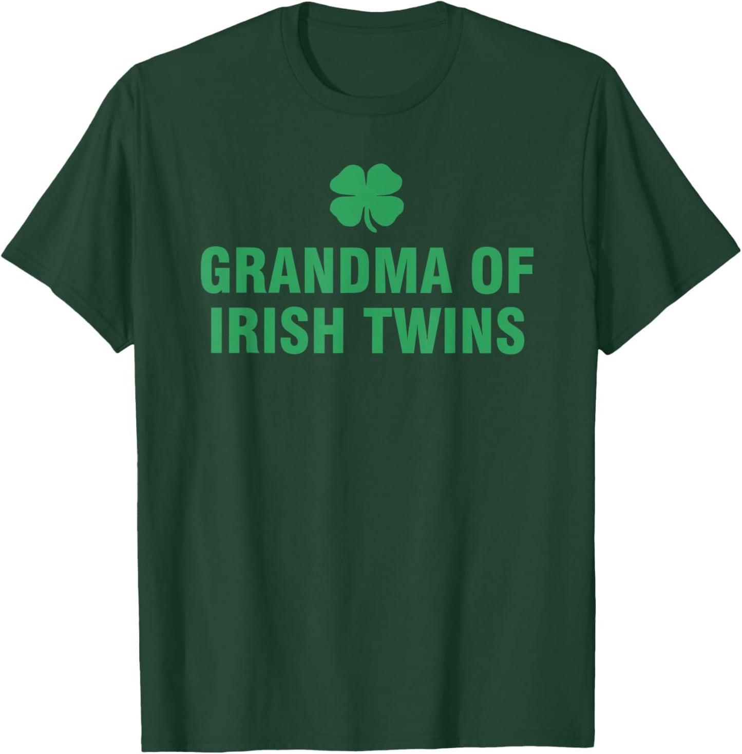 Grandma Of Irish Twins T-Shirt - T-Shirt | Forest