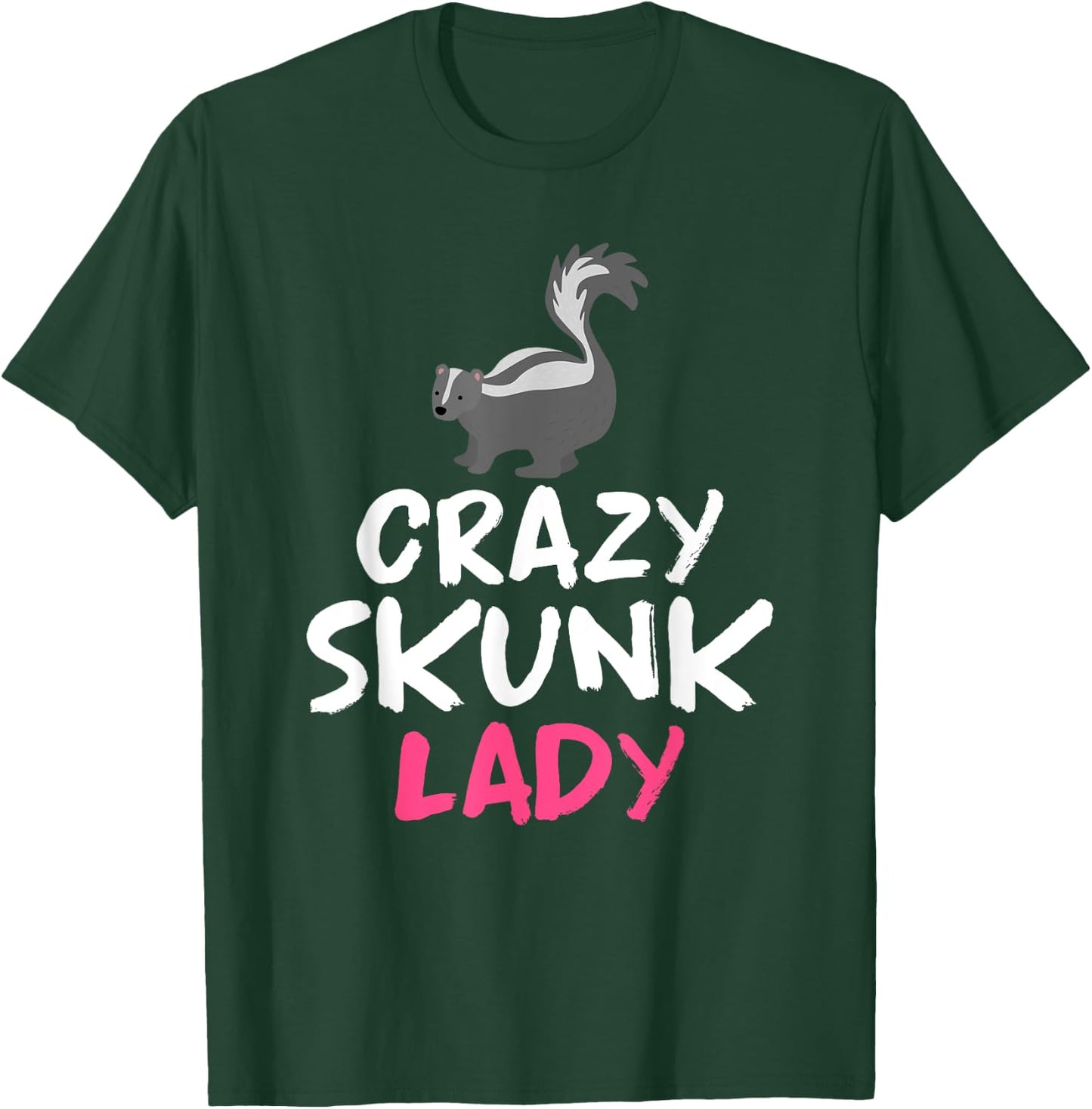 Crazy Skunk Lady Skunk T-Shirt - T-Shirt | Forest