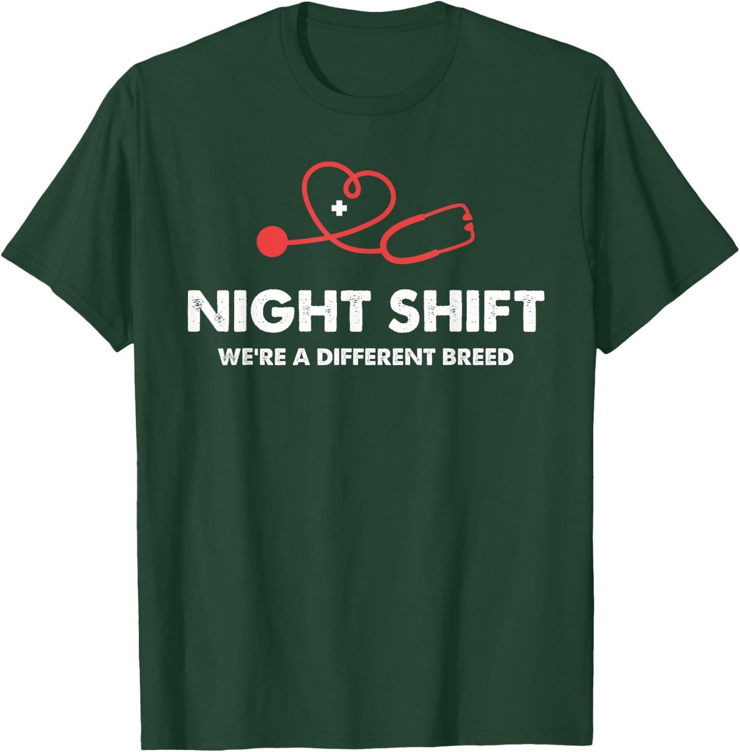 Funny Night Shift Nurse Humor We're A Different Breed T-Shirt - T-Shirt | Forest
