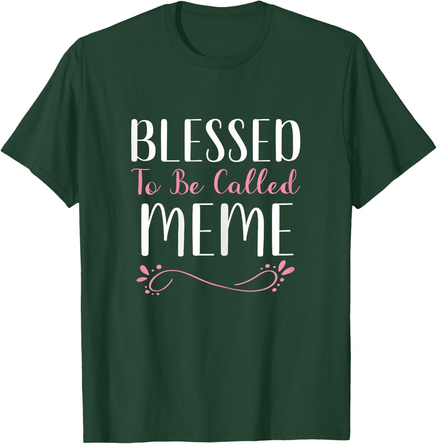 Blessed To Be Called Meme Grandma Cute Cool T-Shirt - T-Shirt | Forest