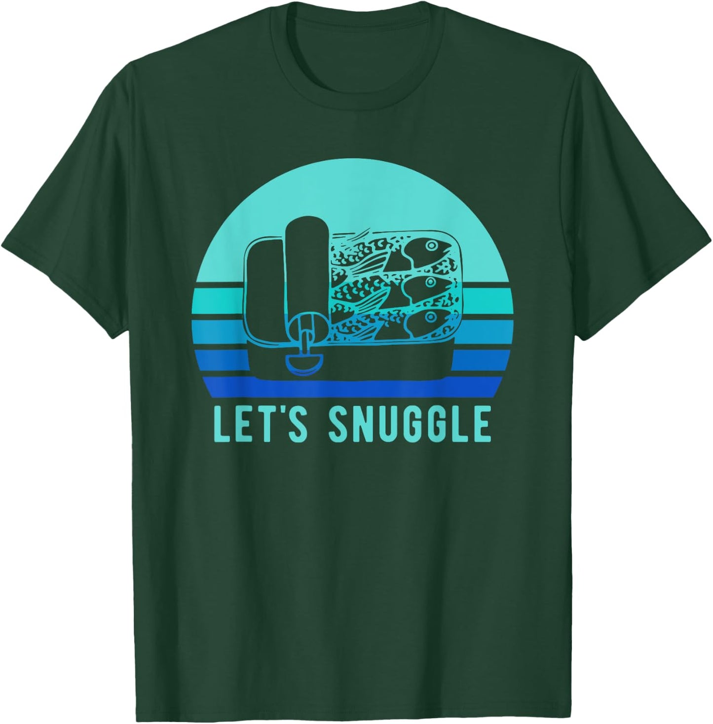 Retro Sardine Funny Lets Snuggle Vintage Fish T-Shirt - T-Shirt | Forest