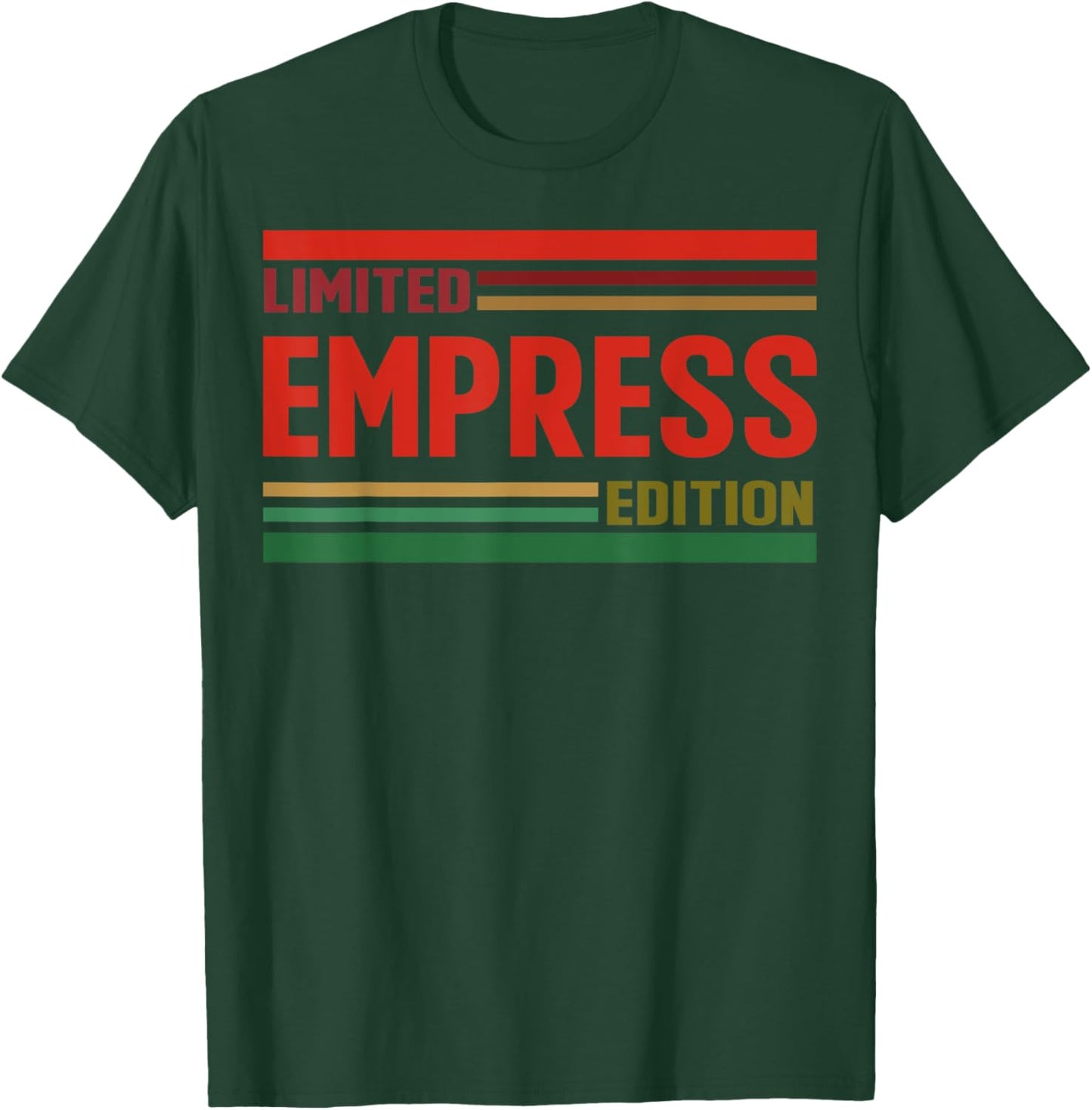 EMPRESS Limited Edition Shirt EMPRESS Name Personalized T-Shirt - T-Shirt | Forest