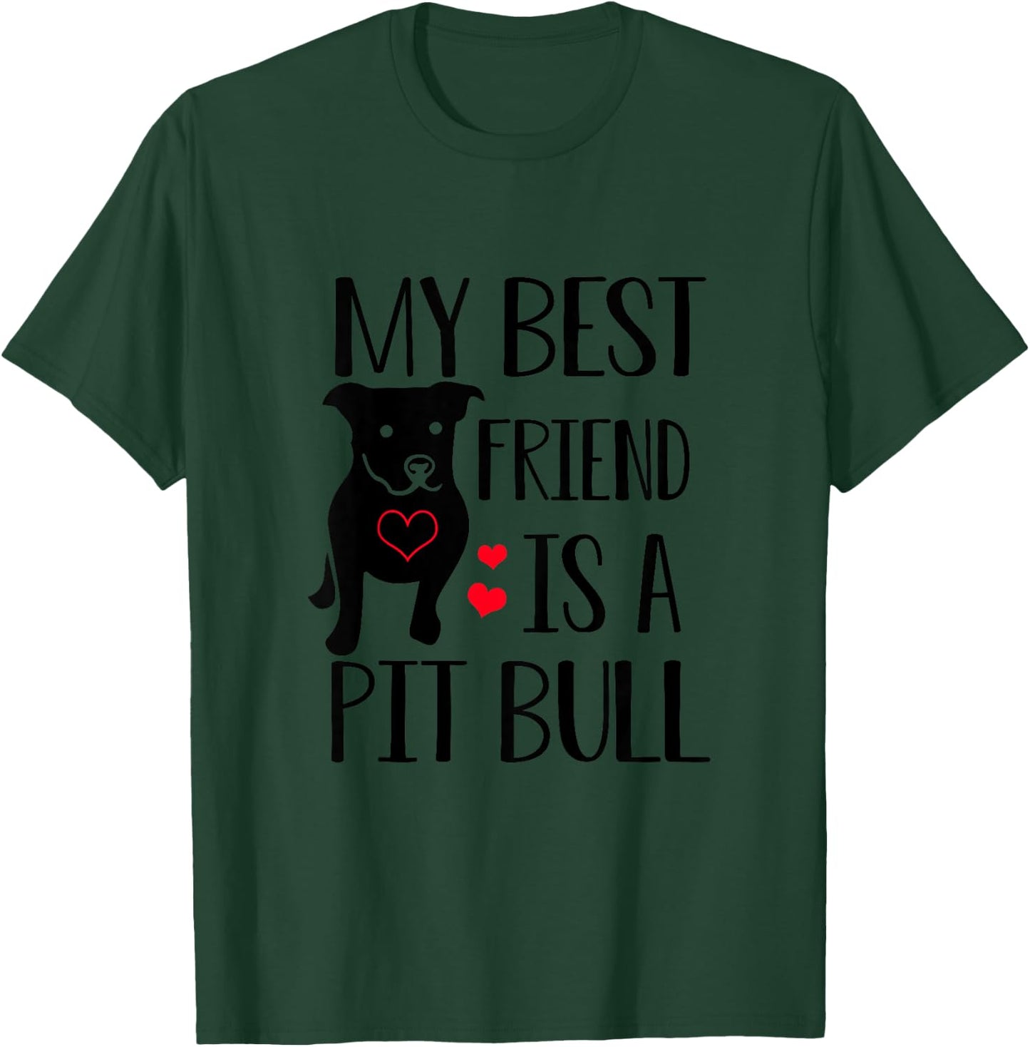 My Best Friend Is A Pit Bull Pitbull Lover Gift Boy Girl T-Shirt - T-Shirt | Forest