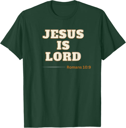 Jesus is Lord Roman 10:9 T-Shirt - T-Shirt | Forest