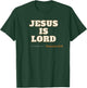 Jesus is Lord Roman 10:9 T-Shirt - T-Shirt | Forest