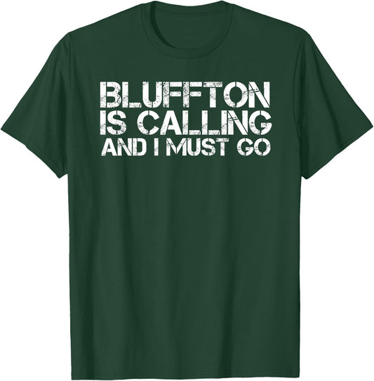 BLUFFTON SC SOUTH CAROLINA Funny City Trip Home USA Gift T-Shirt - T-Shirt | Forest