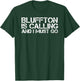 BLUFFTON SC SOUTH CAROLINA Funny City Trip Home USA Gift T-Shirt - T-Shirt | Forest