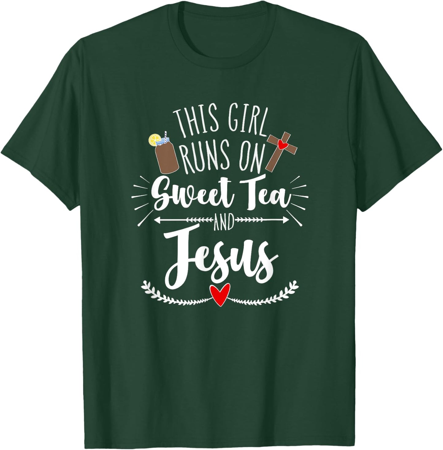 This Girl Runs on Sweet Tea and Jesus T-Shirt - T-Shirt | Forest