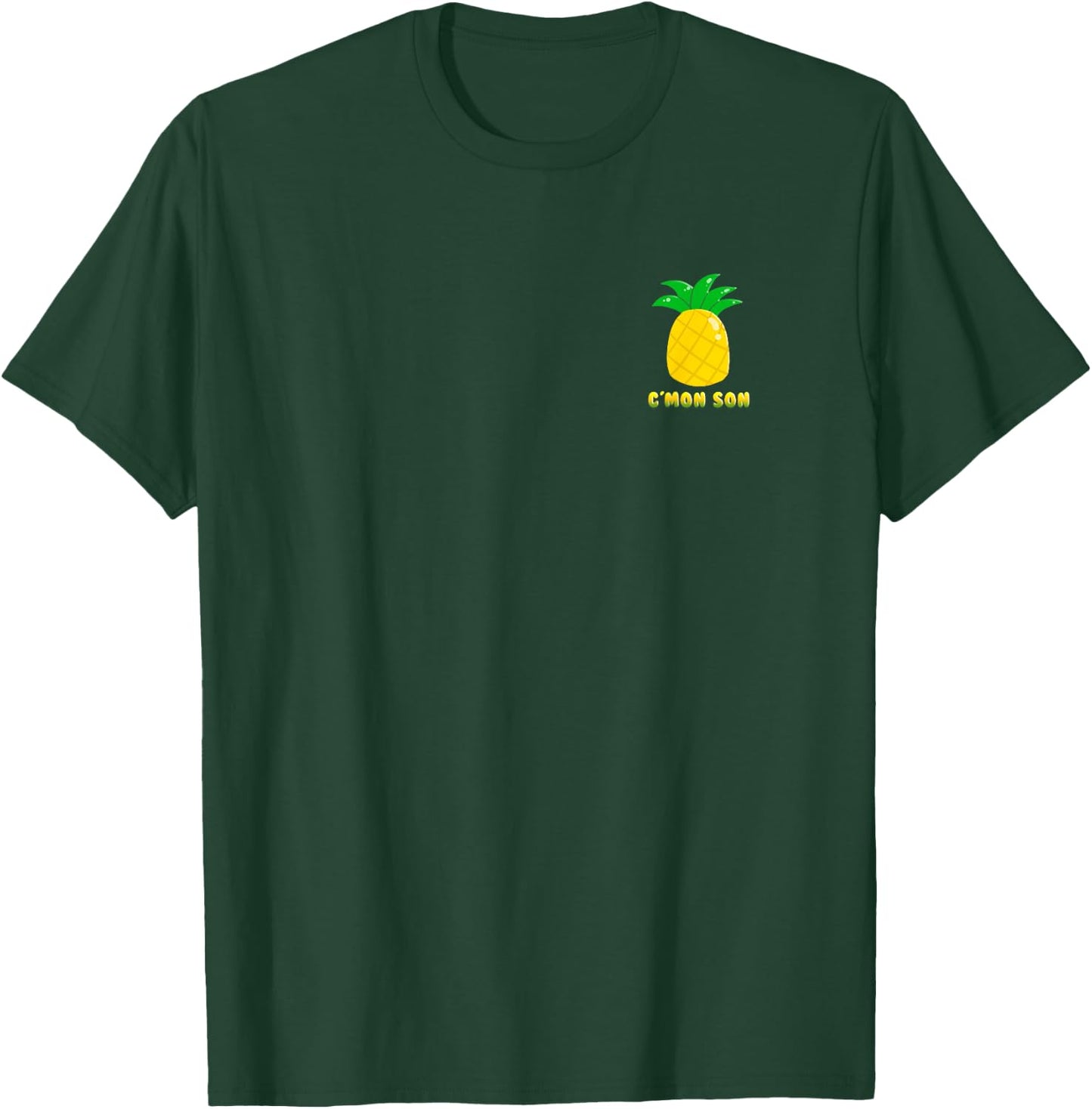 C'mon Son + Pineapple Inspired by Psych T-Shirt - T-Shirt | Forest