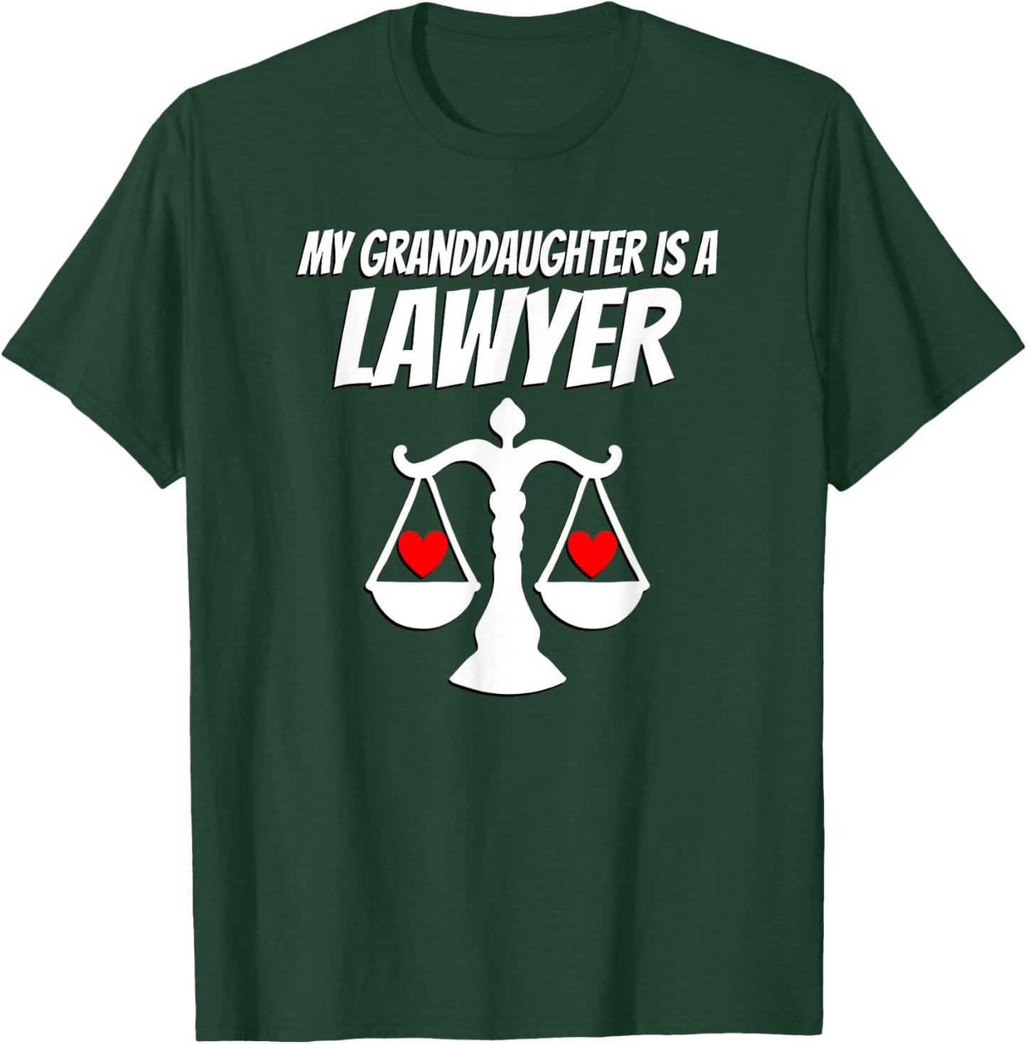 My Granddaughter Is A Lawyer Graduate Law Proud Grandparent T-Shirt - T-Shirt | Forest