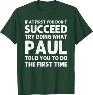 Paul Gift Name Personalized Birthday Funny Christmas Joke T-Shirt - T-Shirt | Forest