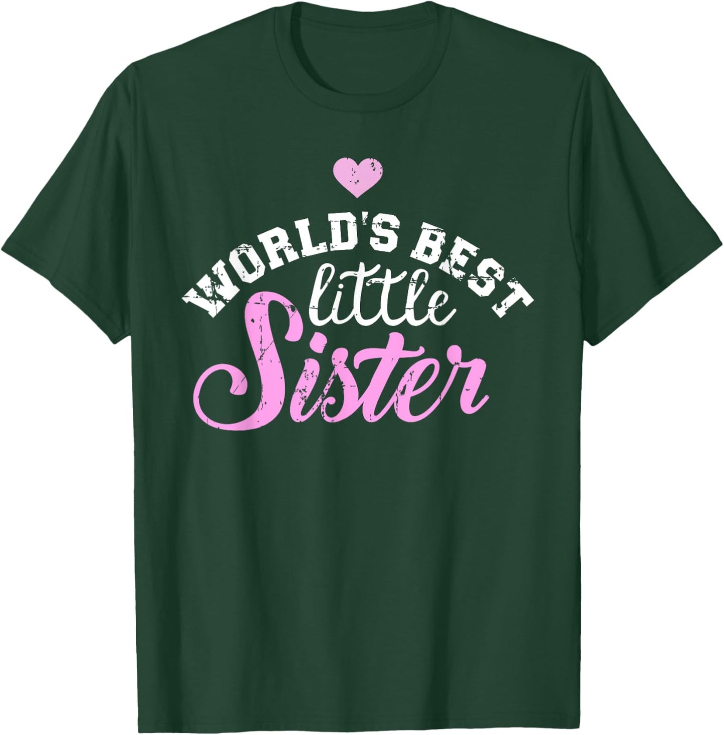 World's best little Sister T-Shirt - T-Shirt | Forest