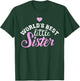World's best little Sister T-Shirt - T-Shirt | Forest
