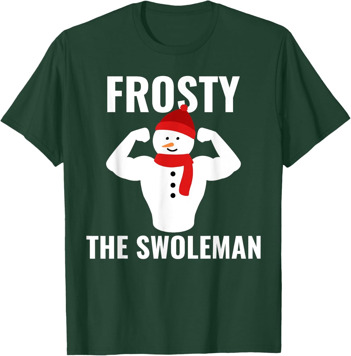 Frosty The Swoleman Snowman Workout Gym Christmas Pajamas T-Shirt - T-Shirt | Forest