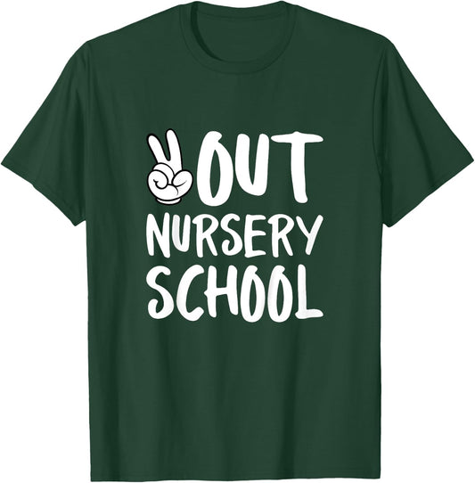 Peace Out Nursery School Graduation T-Shirt - T-Shirt | Forest