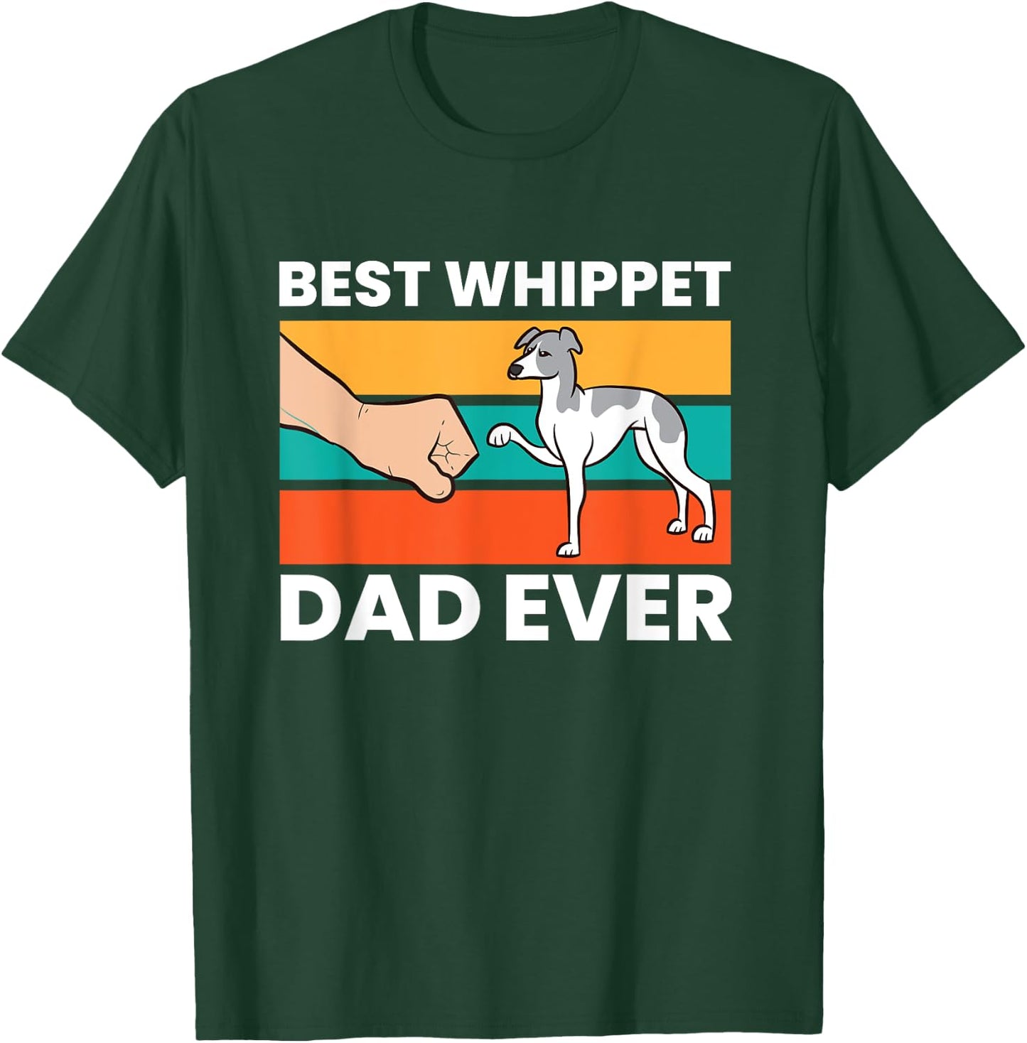 Pet Whippet Best Whippet Dad Ever T-Shirt - T-Shirt | Forest