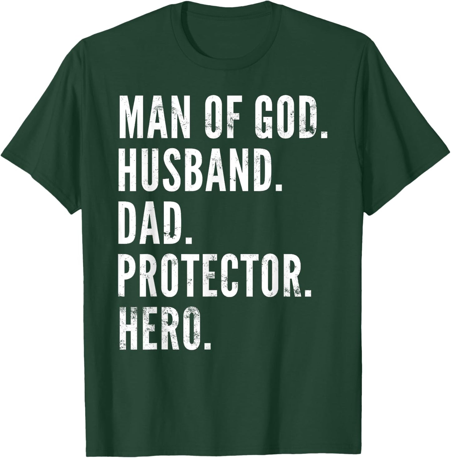 Man of God Husband Dad Protector Hero T-Shirt - T-Shirt | Forest