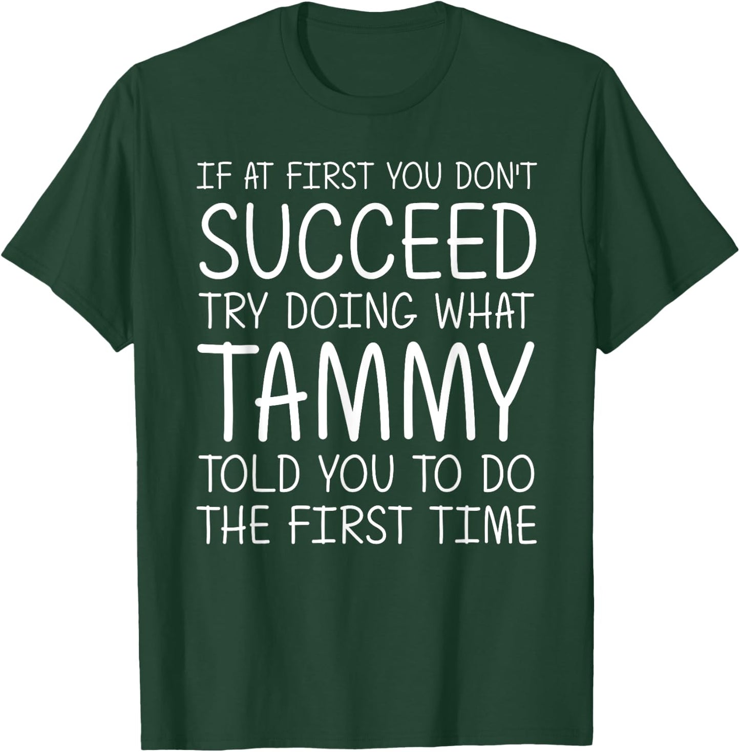 TAMMY Gift Name Personalized Birthday Funny Christmas Joke T-Shirt - T-Shirt | Forest