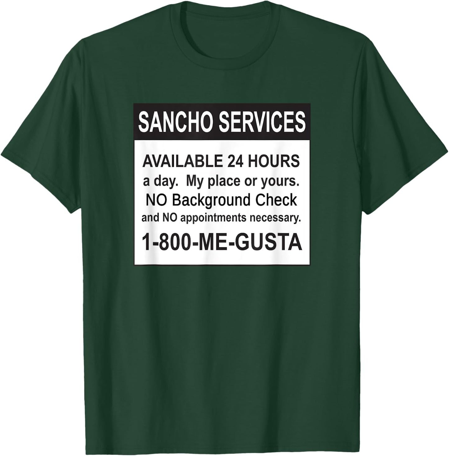 Funny Sancho Services News Ad Mexican Humor For Sanchos T-Shirt - T-Shirt | Forest