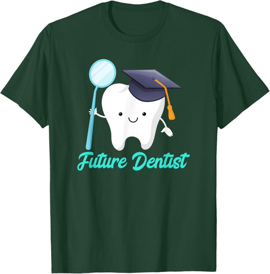 Future Dentist Graduation Dental Hygiene School Kids Funny T-Shirt - T-Shirt | Forest