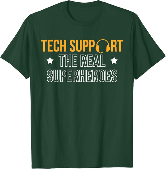 Tech Support The Real Superheroes IT Hotline T-Shirt - T-Shirt | Forest