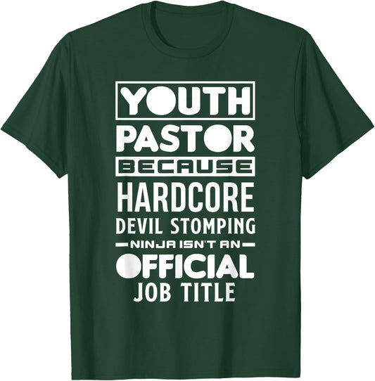 Youth Pastor Because Devil Stomping Ninja Funny Youth Pastor T-Shirt - T-Shirt | Forest