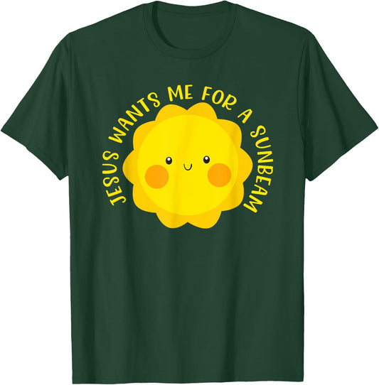 Jesus Wants Me for a Sunbeam Cute Children's Song Gift T-Shirt - T-Shirt | Forest