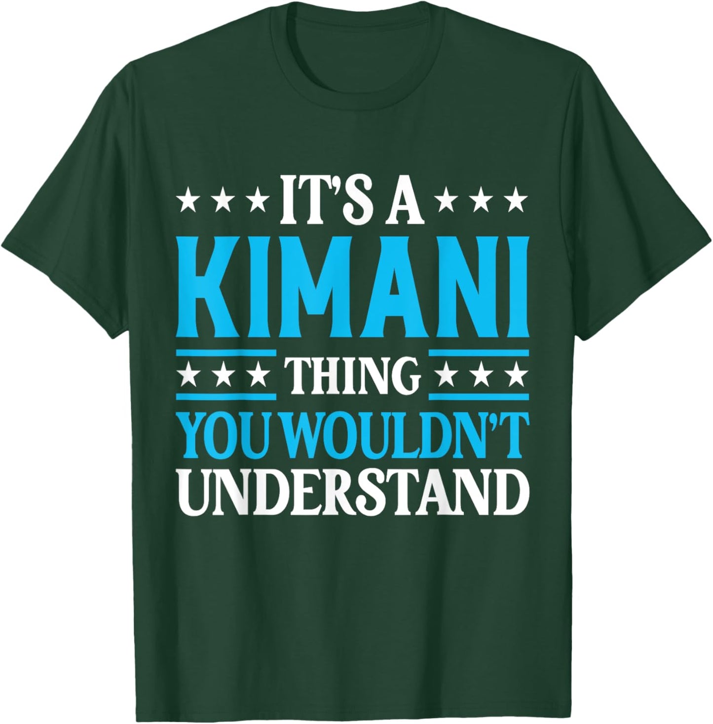 It's A Kimani Thing Wouldn't Understand Personal Name Kimani T-Shirt - T-Shirt | Forest
