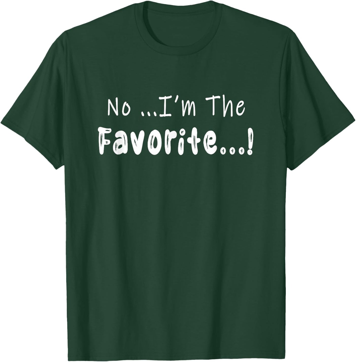 No I'm the favorite second Kid 2nd child T-Shirt - T-Shirt | Forest