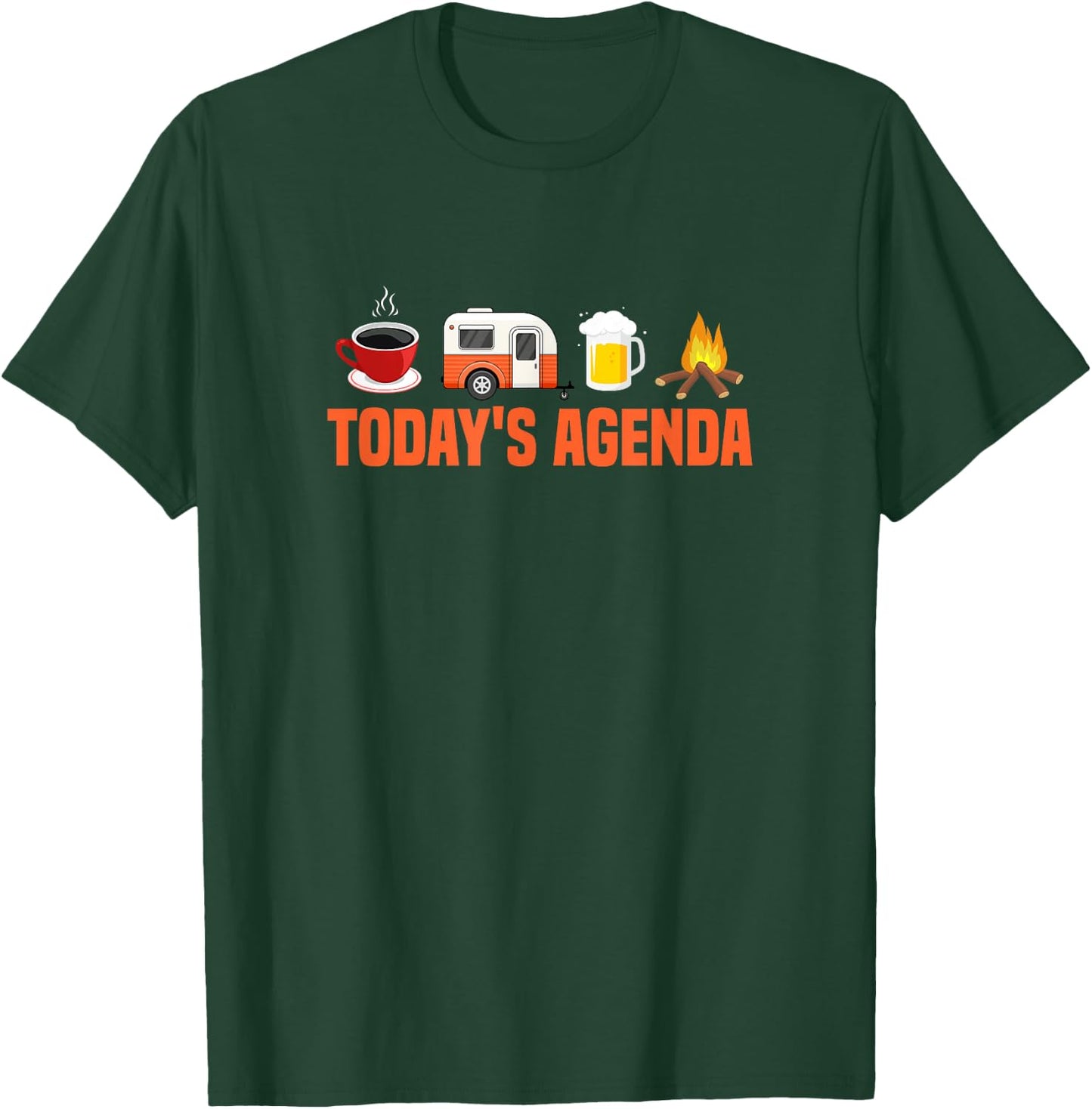RV Camping Camper Today's Agenda Coffee Beer Campfire T-Shirt - T-Shirt | Forest