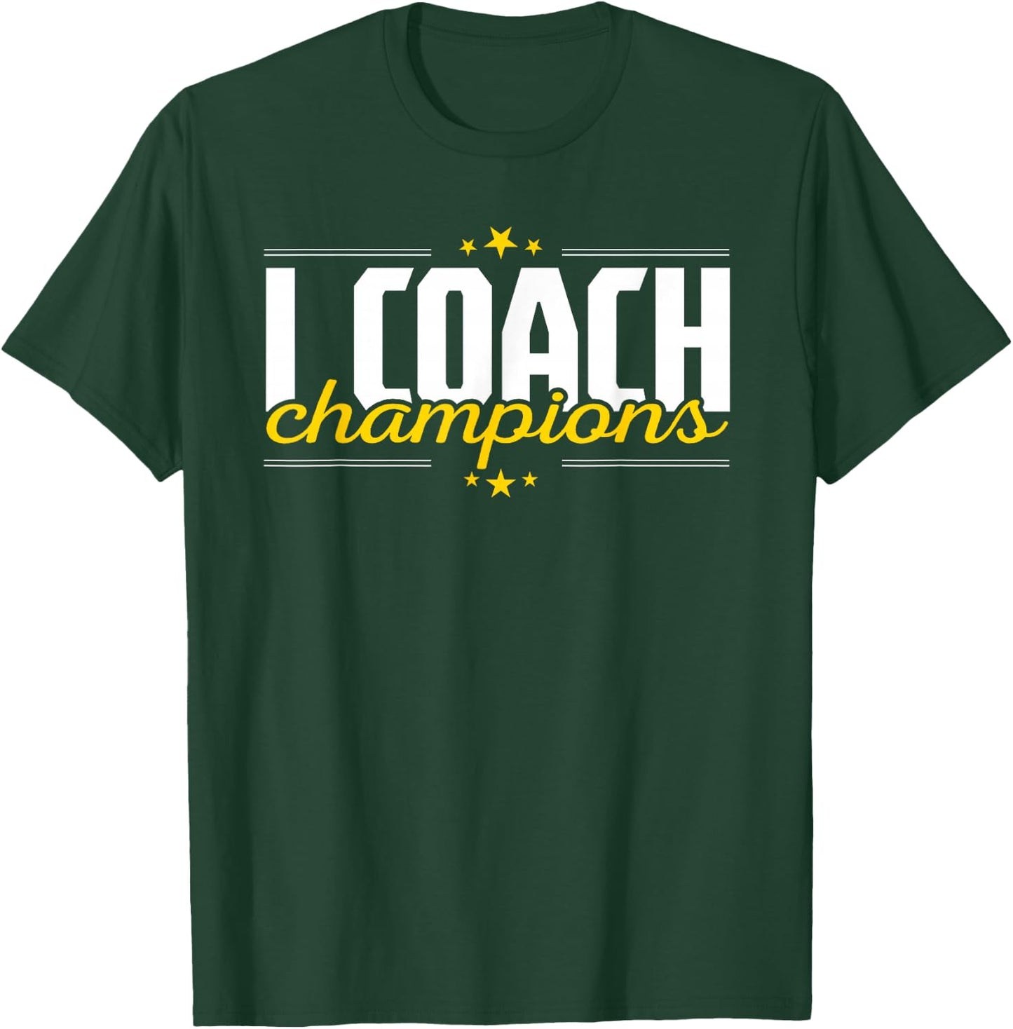 Cool I Coach Champions Coaching Training Fitness Coaches T-Shirt - T-Shirt | Forest