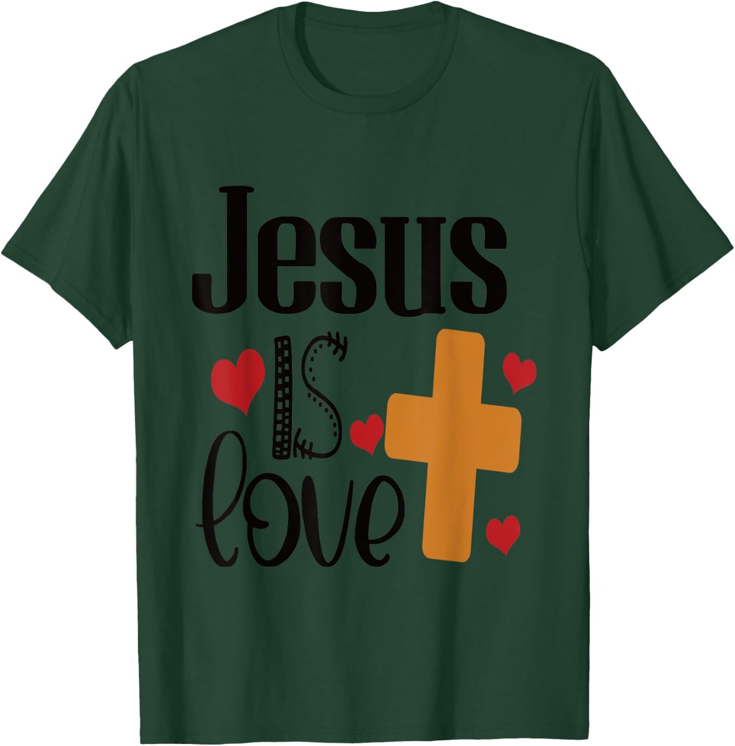 Jesus is Love T-Shirt - T-Shirt | Forest