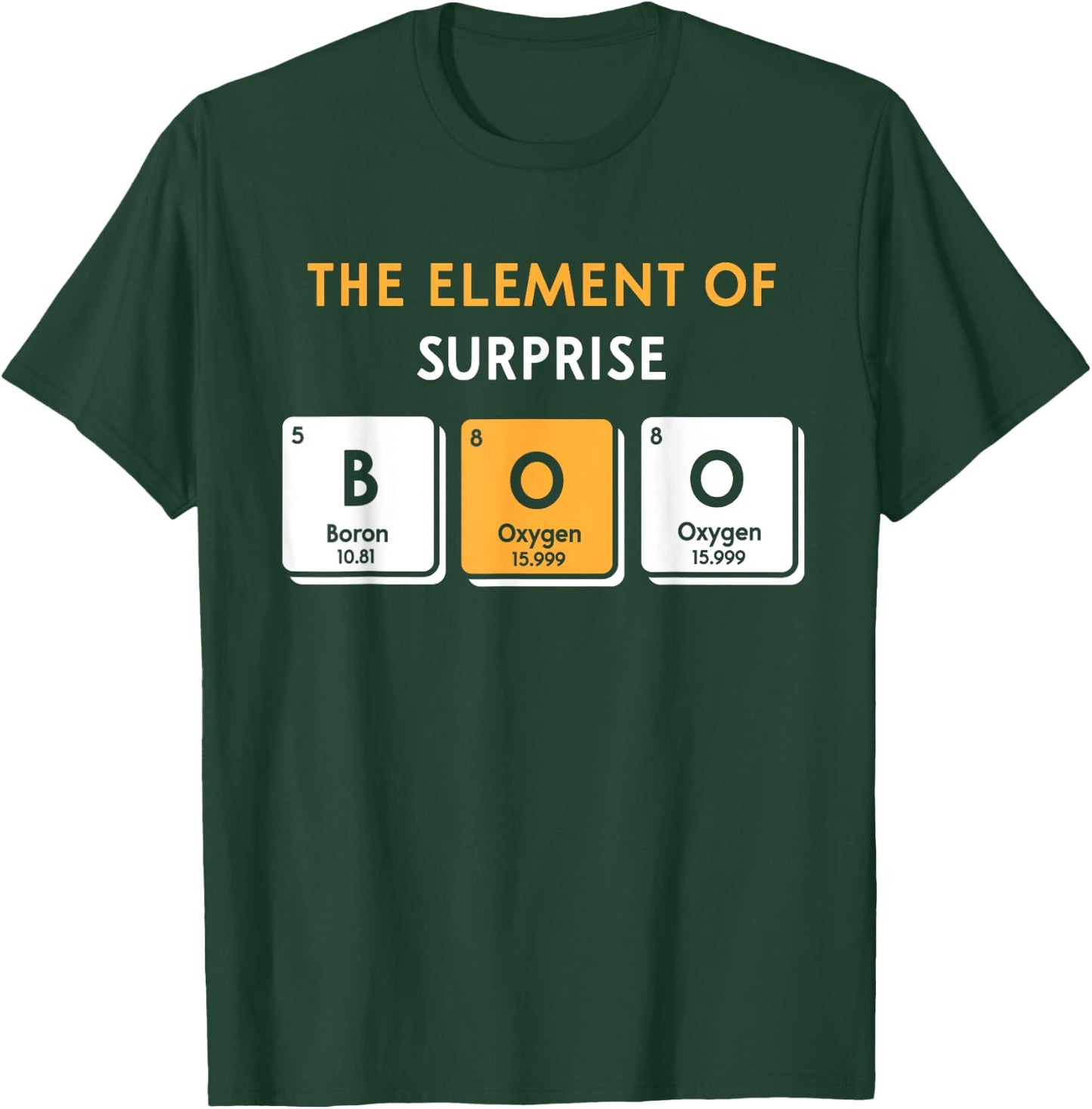 Boo Element of Surprise Halloween Periodic Table DIY Costume T-Shirt - T-Shirt | Forest