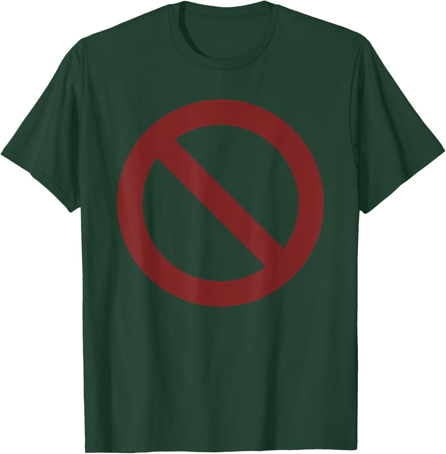 Sign Prohibited T-Shirt - T-Shirt | Forest