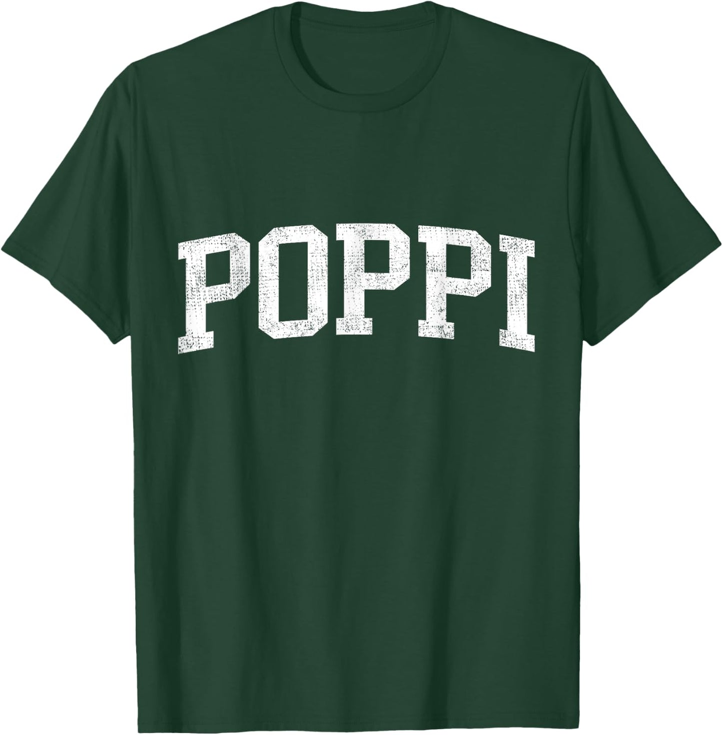 Poppi Classic Bold Font Poppi Birthday Gift T-Shirt - T-Shirt | Forest