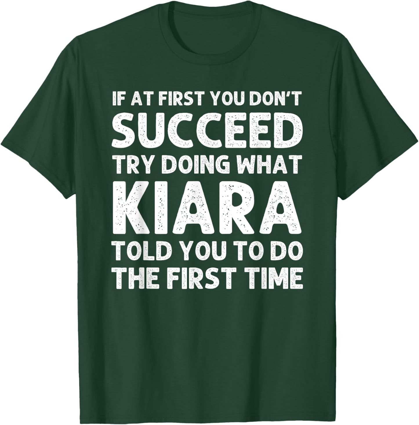 KIARA Name Personalized Birthday Funny Christmas Joke T-Shirt - T-Shirt | Forest
