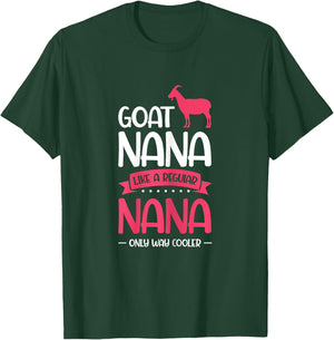 Goat Nana Just Much Cool Goat Nana T-Shirt - T-Shirt | Forest