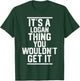 It's a Logan Thing You Wouldn't Get It - Family Last Name T-Shirt - T-Shirt | Forest