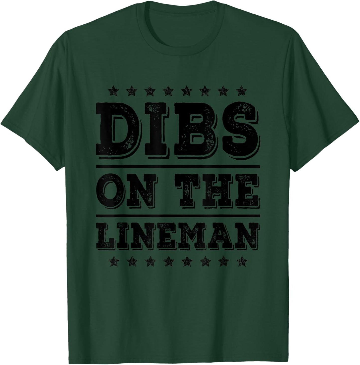 Dibs on The Lineman Funny Wife Girlfriend T-Shirt - T-Shirt | Forest