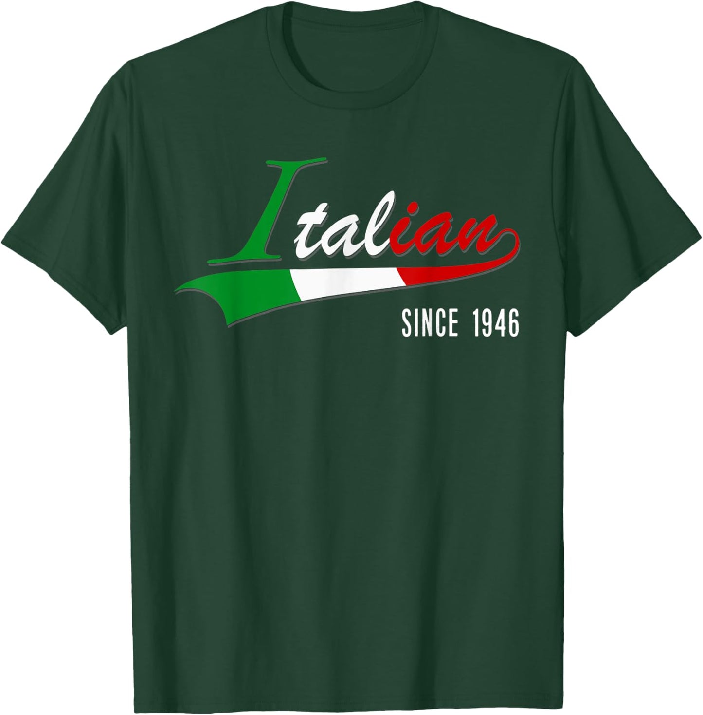 75th Birthday gift Italian Since 1946 75 years born in Italy T-Shirt - T-Shirt | Forest